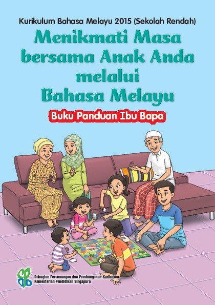 Parents’ Guide to MTL Curriculum_Malay_Malay Ver